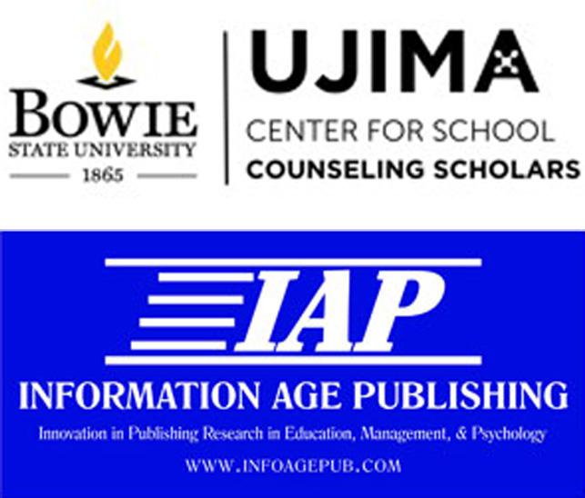 Information Age Publishing and Bowie State University UJIMA Center for School Counseling Scholars