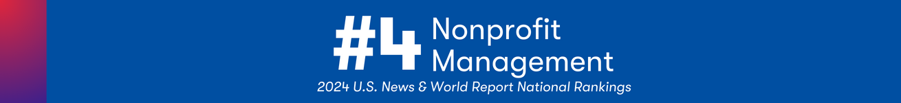 #4 Nonprofit Management 2024 U.S. News & World Report National Rankings